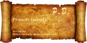 Presch Dezső névjegykártya